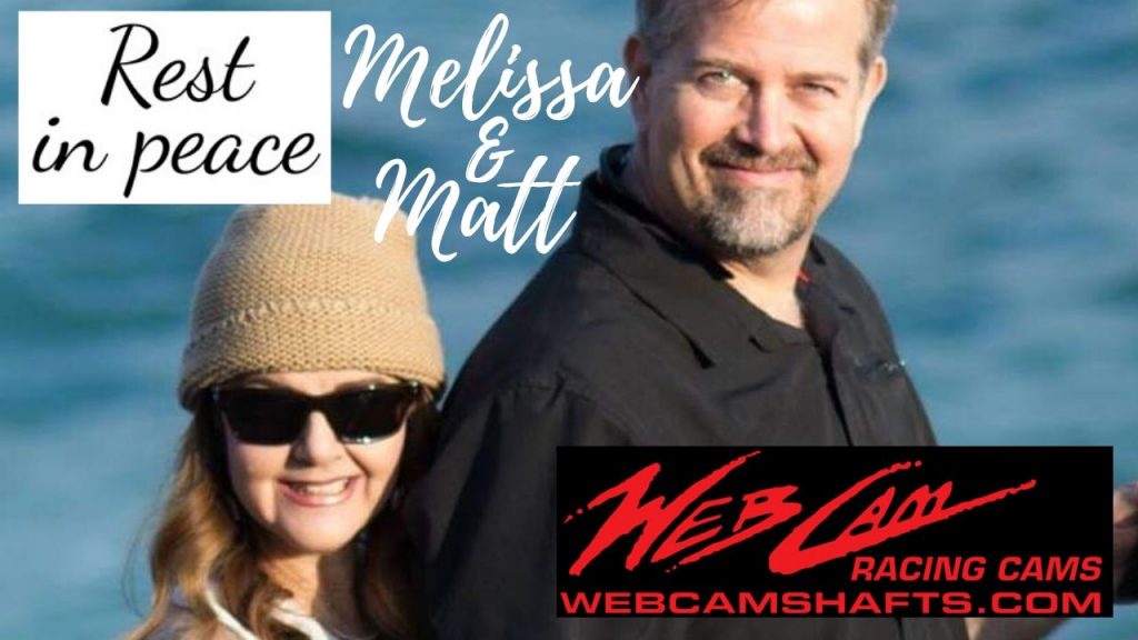 Melissa And Matt Web Camshafts RIP