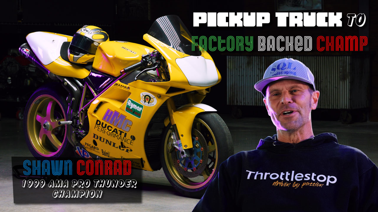 Shawn Conrad, Road Racing Legend