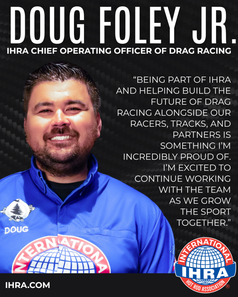 IHRA Promotes Doug Foley Jr. to Chief Operating Officer of Drag Racing ...